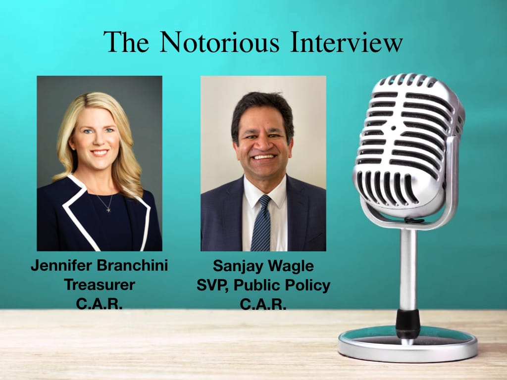 The Notorious Interview: Jennifer Branchini & Sanjay Wagle, California Assoc. of REALTORS